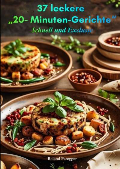 'Cover von 37 Leckere „20-Minuten-Gerichte“'-Cover