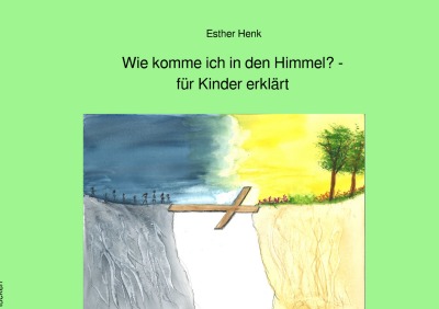 'Cover von Wie komme ich in den Himmel?  – für Kinder erklärt'-Cover