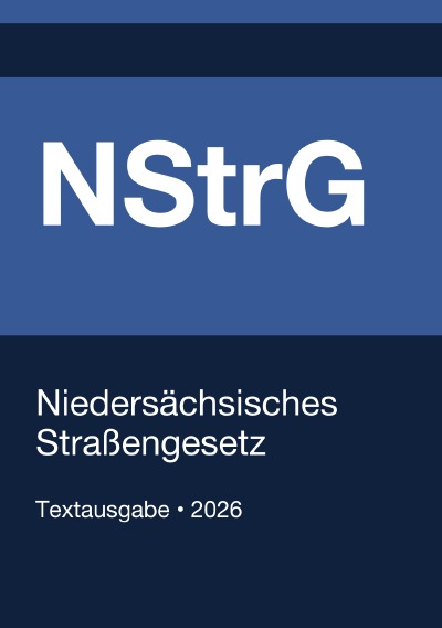 'Cover von NStrG – Niedersächsisches Straßengesetz 2026'-Cover