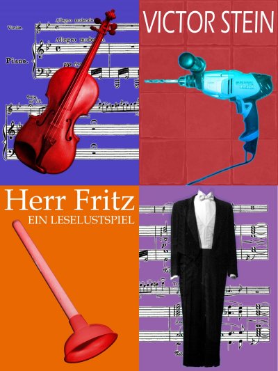 'Cover von HERR FRITZ oder KARRIERE! VOM KONZERTMEISTER ZUM HAUSMEISTER'-Cover