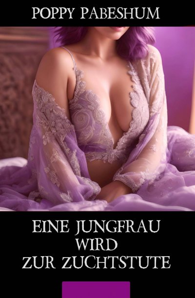 'Cover von Eine Jungfrau wird zur Zuchtstute'-Cover