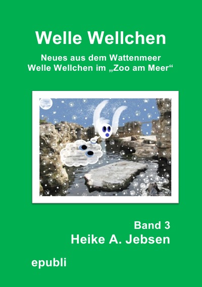 'Welle Wellchen im  Zoo am Meer    Band 3'-Cover