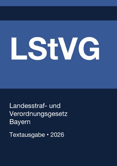 'Cover von LStVG – Landesstraf- und Verordnungsgesetz Bayern 2026'-Cover
