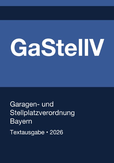 'Cover von GaStellV – Garagen- und Stellplatzverordnung Bayern 2026'-Cover