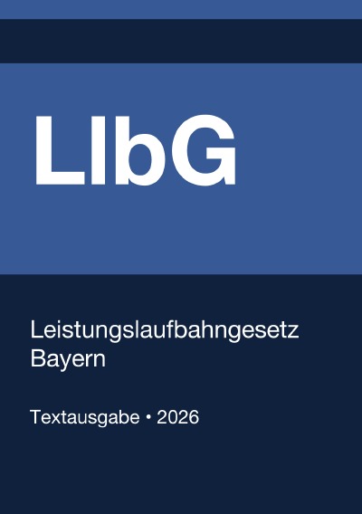 'Cover von LlbG – Leistungslaufbahngesetz Bayern 2026'-Cover