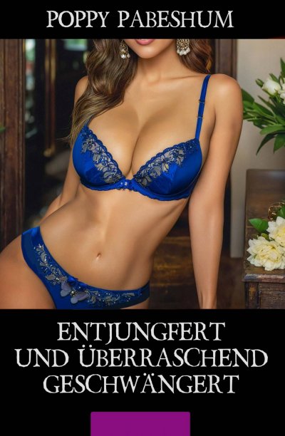 'Cover von Entjungfert und überraschend geschwängert'-Cover