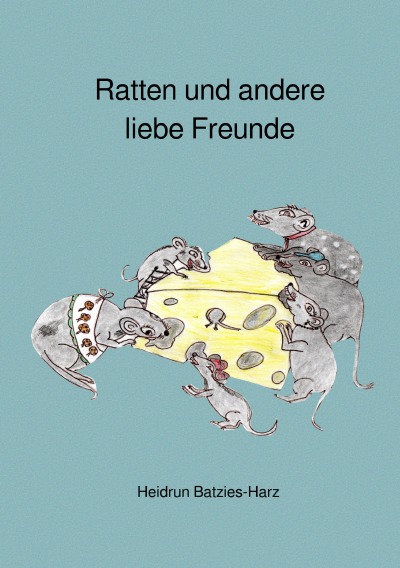'Cover von Ratten und andere liebe Freunde'-Cover