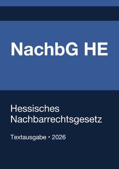 'Cover von NachbG HE – Hessisches Nachbarrechtsgesetz 2026'-Cover