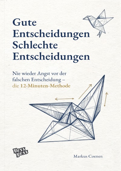 'Cover von Gute Entscheidungen, schlechte Entscheidungen'-Cover