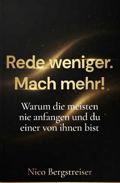 'Cover von Rede weniger. Mach mehr!'-Cover