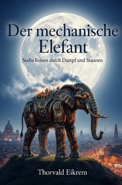 'Cover von Der mechanische Elefant'-Cover