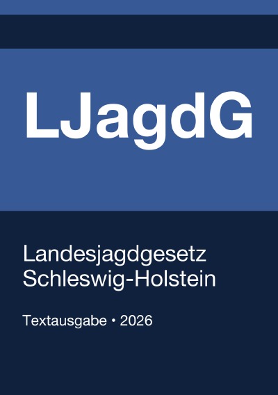 'Cover von LJagdG – Landesjagdgesetz Schleswig-Holstein 2026'-Cover