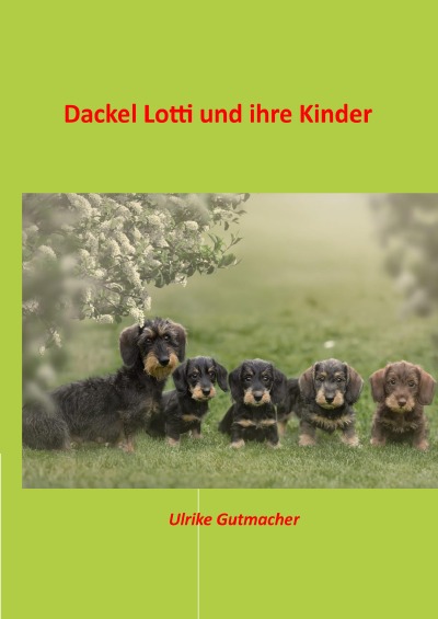 'Cover von Dackel Lotti und ihre Kinder'-Cover