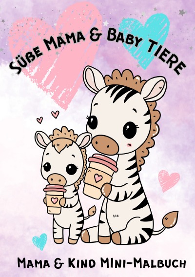 'Cover von Süße Mama & Baby TIERE.'-Cover