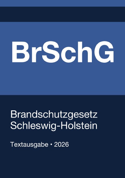 'Cover von BrSchG – Brandschutzgesetz Schleswig-Holstein 2026'-Cover