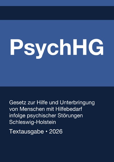 'Cover von PsychHG – Gesetz zur Hilfe und Unterbringung von Menschen mit Hilfebedarf infolge psychischer Störungen'-Cover