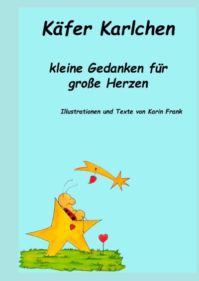 'Cover von Käfer Karlchen kleine Gedanken für große Herzen'-Cover