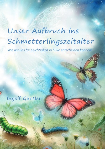 'Cover von Unser Aufbruch ins Schmetterlingszeitalter'-Cover