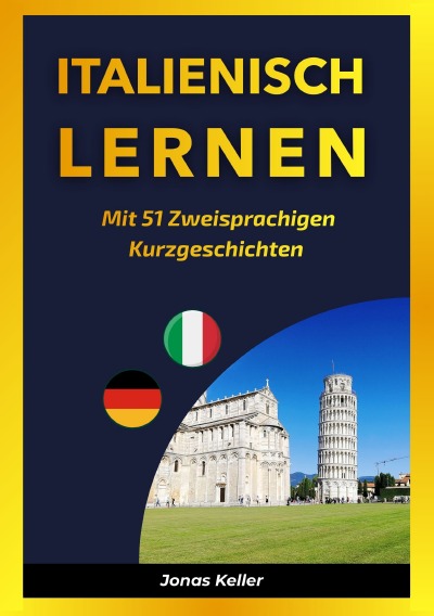 'Cover von Italienisch Lernen Mit 51 Zweisprachigen Kurzgeschichten'-Cover