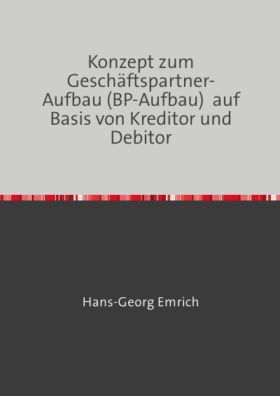 'Cover von Konzept zum Geschäftspartner-Aufbau (BP-Aufbau)  auf Basis von Kreditor und Debitor'-Cover