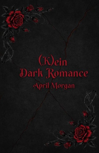 'Cover von (K)ein Dark Romance'-Cover