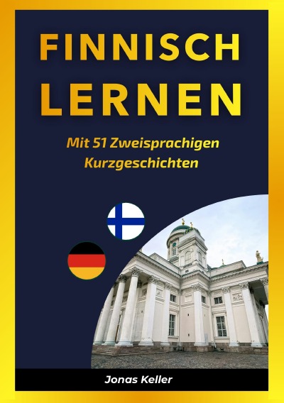 'Cover von Finnisch Lernen mit 51 Zweisprachigen Kurzgeschichten'-Cover