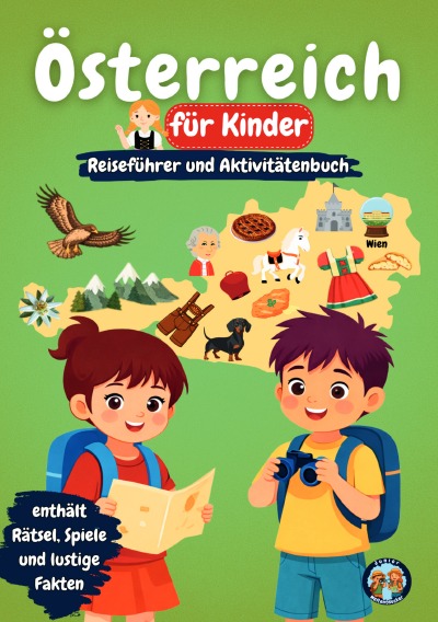 'Cover von Österreich für Kinder – Reiseführer und Aktivitätenbuch'-Cover