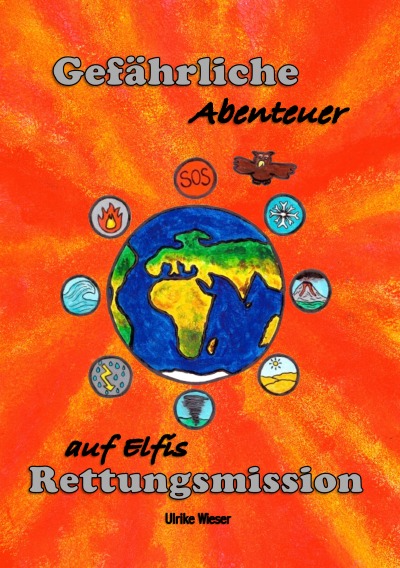 'Cover von Gefährliche Abenteuer auf Elfis Rettungsmission'-Cover