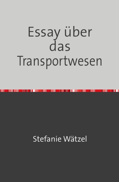 'Cover von Essay über  das Transportwesen'-Cover