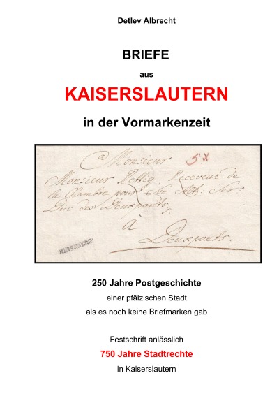 'Cover von 250 Jahre Postgeschichte in Kaiserslautern in der Vormarkenzeit'-Cover