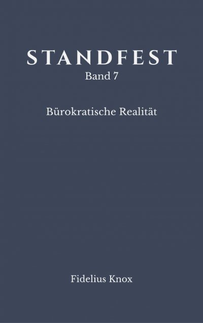 'Cover von STANDFEST Band 7 – Bürokratische Realität'-Cover