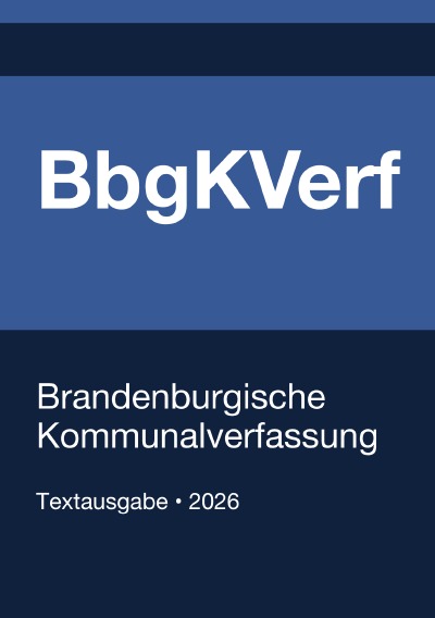 'Cover von BbgKVerf – Brandenburgische Kommunalverfassung 2026'-Cover