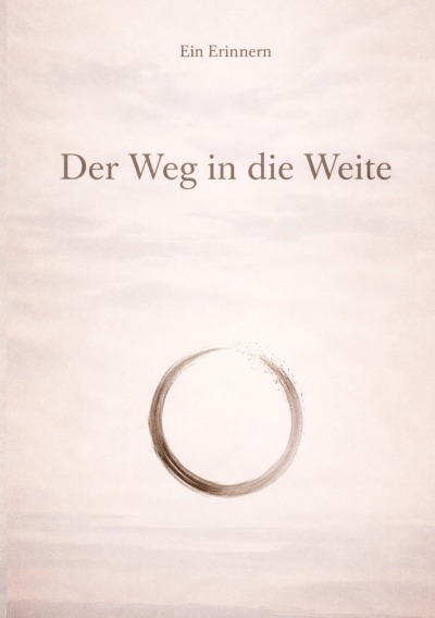'Cover von Der Weg in die Weite – Die Öffnung des Horizonts'-Cover