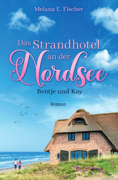 'Cover von Das Strandhotel an der Nordsee – Bentje und Kay'-Cover