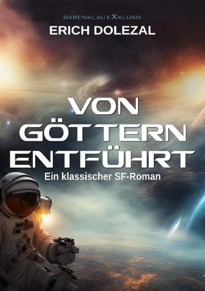 'Cover von Von Göttern entführt: Ein klassischer Science-Fiction-Roman'-Cover