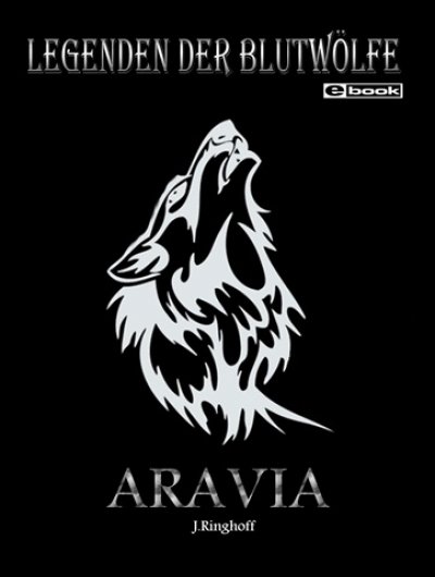 'Cover von LEGENDEN DER BLUTWÖLFE – ARAVIA'-Cover