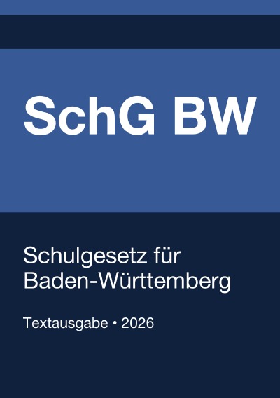 'Cover von SchG BW – Schulgesetz für Baden-Württemberg 2026'-Cover