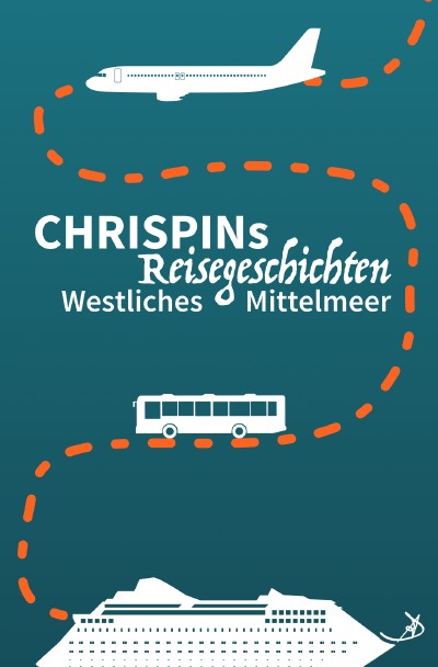 'Cover von Chrispins Reisegeschichten: Westliches Mittelmeer'-Cover