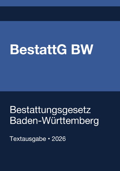 'Cover von BestattG BW – Bestattungsgesetz Baden-Württemberg 2026'-Cover
