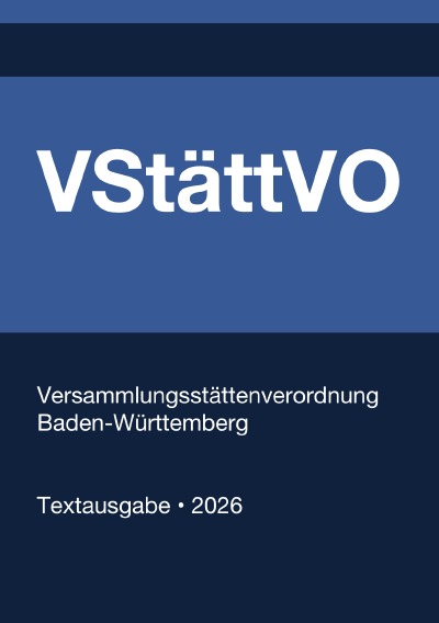 'Cover von VStättVO – Versammlungsstättenverordnung Baden-Württemberg 2026'-Cover