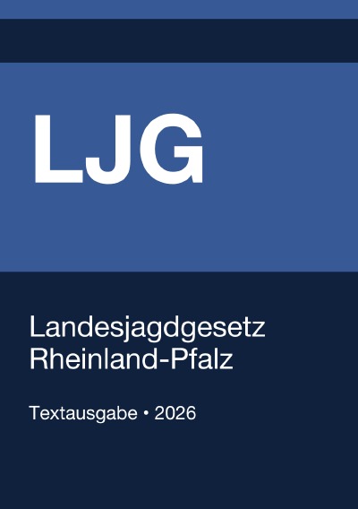 'Cover von LJG – Landesjagdgesetz Rheinland-Pfalz 2026'-Cover