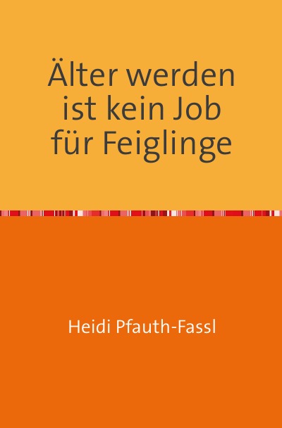 'Cover von Älter werden ist kein Job für Feiglinge'-Cover