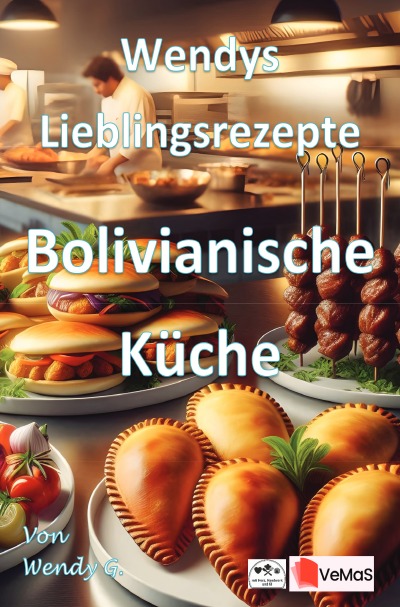 'Cover von Wendys Lieblingsrezepte – Bolivianische Küche'-Cover