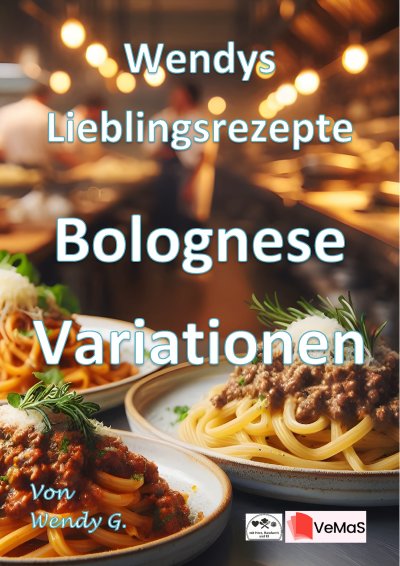 'Cover von Wendys Lieblingsrezepte – Bolognese Variationen'-Cover
