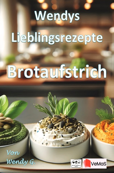 'Cover von Wendys Lieblingsrezepte – Brotaufstrich'-Cover