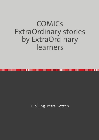 'Cover von COMICs ExtraOrdinary stories by ExtraOrdinary learners'-Cover