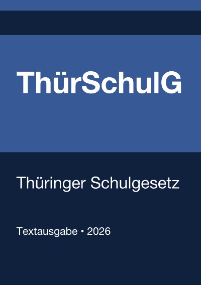 'Cover von ThürSchulG – Thüringer Schulgesetz 2026'-Cover