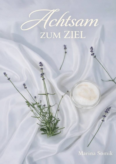 'Cover von Achtsam zum Ziel'-Cover