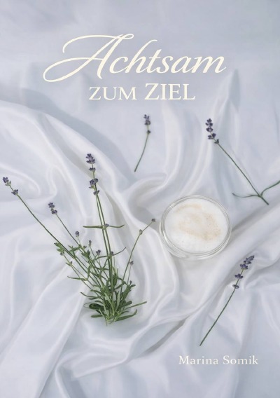'Cover von Achtsam zum Ziel'-Cover