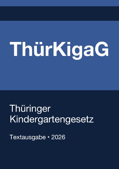 'Cover von ThürKigaG – Thüringer Kindergartengesetz 2026'-Cover